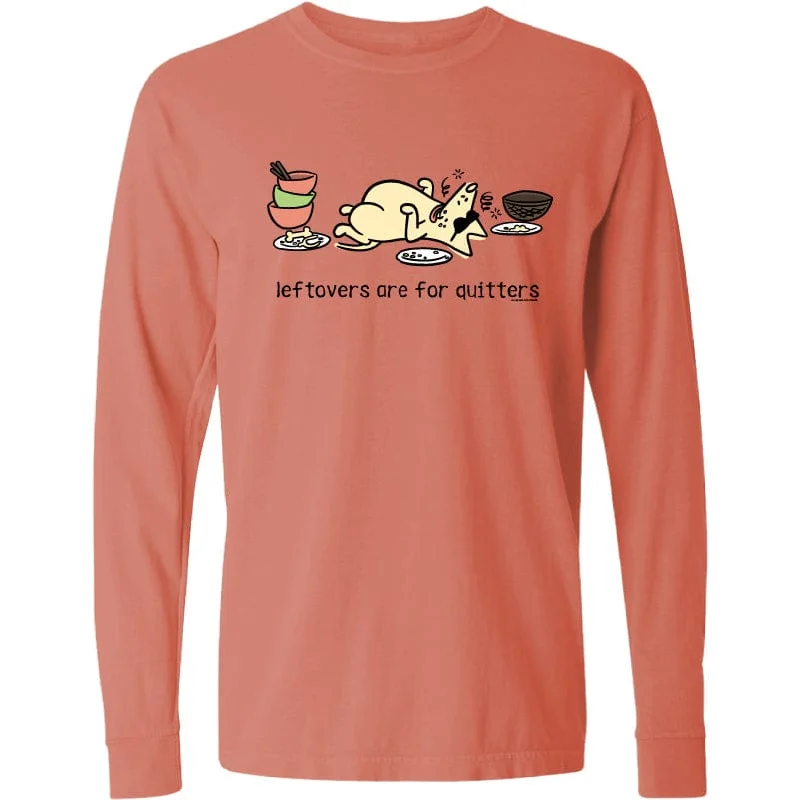 Flash Sale, Don't Miss Leftovers Are For Quitters - Classic Long-Sleeve T-Shirt